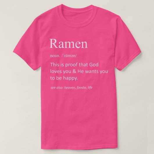 Funny Ramen Definition Funny Ramen Pun Foodie T-Shirt (Design vorne)