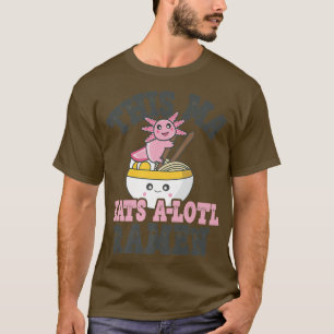 Funny Ramen Love Ma Niedlich Axolotl Eating Ramen  T-Shirt
