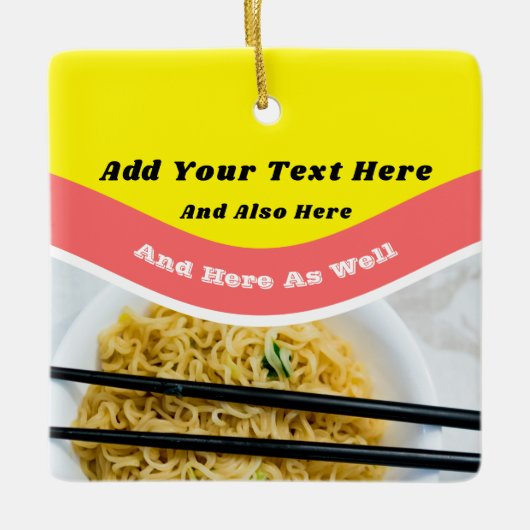 Funny Ramen Noodles Packet Custom Message Keramikornament (Vorderseite)