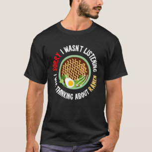Funny Ramen T, Ramen Lover , über Ramen nachdenken T-Shirt