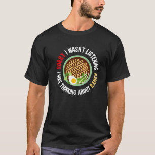 Funny Ramen T, Ramen Lover , über Ramen nachdenken T-Shirt