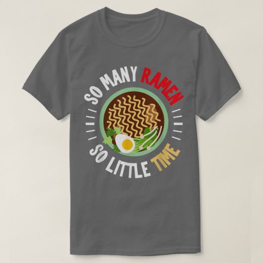 Funny Ramen Tshirt, Ramen Lover, Ramen T-Shirt (Design vorne)