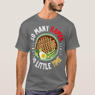 Funny Ramen Tshirt, Ramen Lover, Ramen  T-Shirt