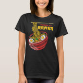 Funny Ramen Zitat für Männer Frauen Ramen Noodles T-Shirt (Vorderseite)
