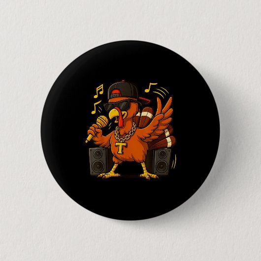 Funny Rapper Turkey_hip Hop Thanksgiving Day Drip  Button (Vorderseite)