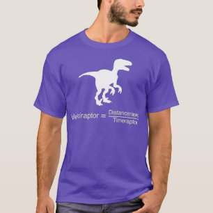 Funny Raptor Distance Velociraptor Physik T-Shirt