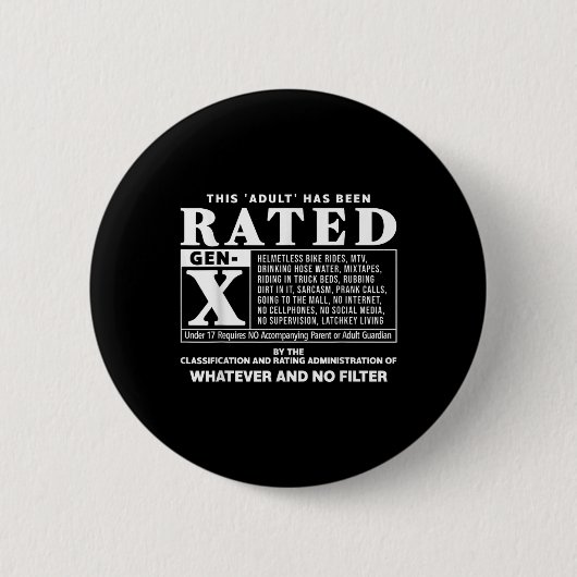 Funny Rated Gen X Generation X 80er Kid Spaß Button (Vorderseite)
