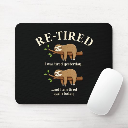Funny Re-tired Definition Sloth Mousepad (Mit Mouse)