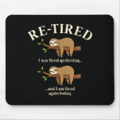 Funny Re-tired Definition Sloth Mousepad (Vorne)