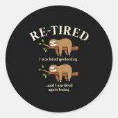 Funny Re-tired Definition Sloth Runder Aufkleber (Vorderseite)
