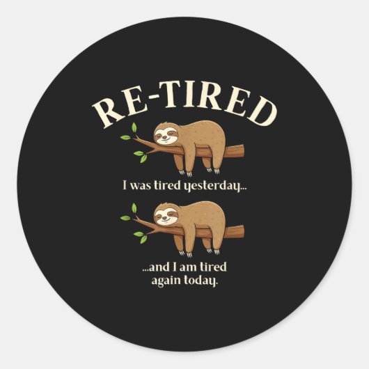 Funny Re-tired Definition Sloth Runder Aufkleber (Vorderseite)