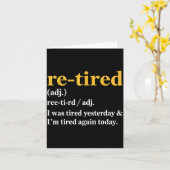Funny Re-tired I Was Tired Yesterday & I’m Tir Karte (Gelbe Blume)