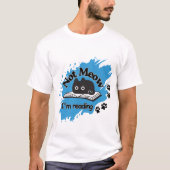 Funny Read Cat Zitat - nicht gleichbedeutend Desig T-Shirt (Vorderseite)