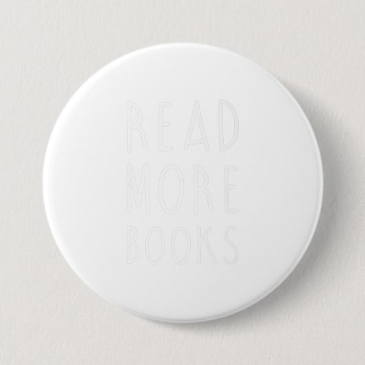 Funny Read More Book Lover Geschenk Button (Vorderseite)