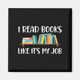 Funny Reading, lese ich Bücher wie meine Arbeit Magnet