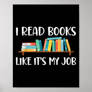 Funny Reading, lese ich Bücher wie meine Arbeit Poster