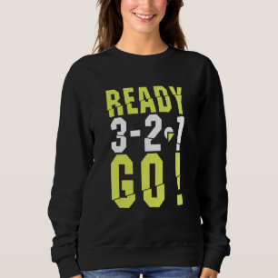 Funny ready go start für Runner Running Co Sweatshirt