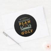 Funny Ready Quote Rezisionsplan Spielen Golf Runder Aufkleber (Umschlag)