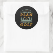 Funny Ready Quote Rezisionsplan Spielen Golf Runder Aufkleber (Tasche)