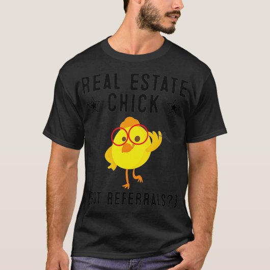 Funny Real Estate Chick Gift Realtor Agent Women T-Shirt (Vorderseite)