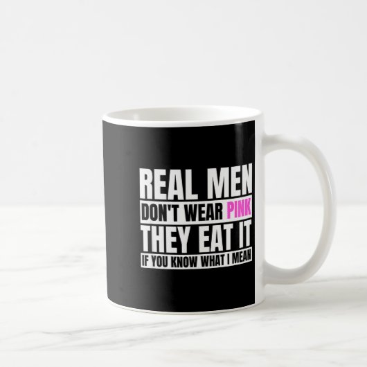 Funny Real Men Don't Wear Nk - If You Know What I  Kaffeetasse (Rechts)