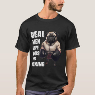 Funny Real Men Liebe Mops und Boxing Fitness Gym W T-Shirt