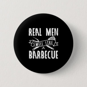 Funny Real Men riechen wie Barbecue Grillen Gesche Button
