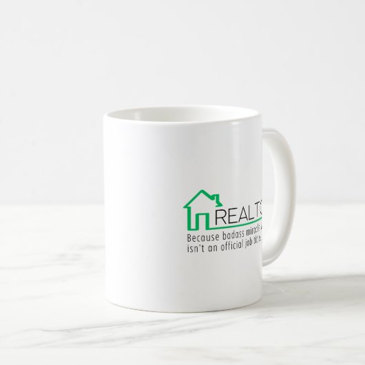 Funny Realtor Miracle Worker Kaffeetasse (VorderseiteRechts)
