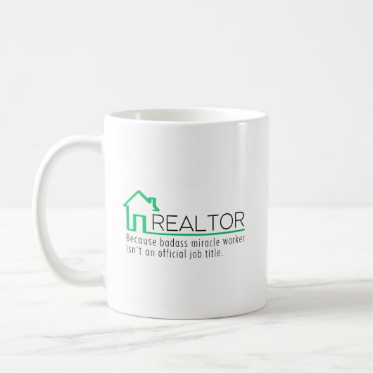 Funny Realtor Miracle Worker Kaffeetasse (Links)