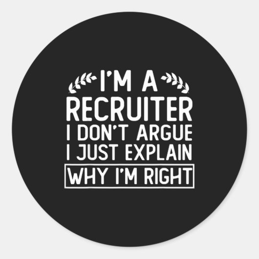 Funny Recruiter Design Saying_ I M A Recruiter I D Runder Aufkleber (Vorderseite)