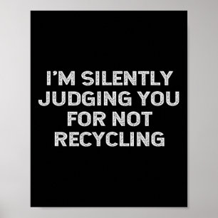 Funny Recycelnd Environmentalist Earth Day Gerecyc Poster