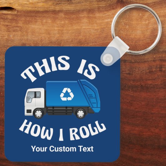 Funny Recycling Truck Driver This is How I Roll Schlüsselanhänger (Rückseite)