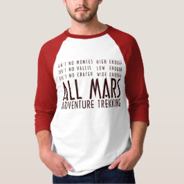 Funny Red White Alle Mars Trekking Abenteuer T-Shirt