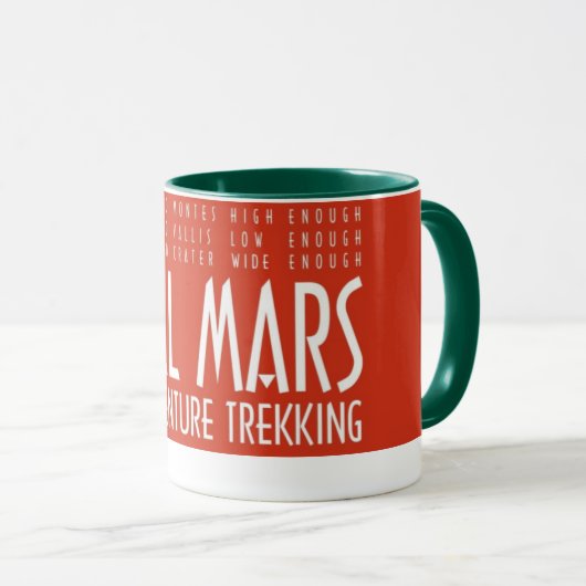 Funny Red White Alle Mars Trekking Abenteuer Tasse (VorderseiteRechts)