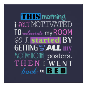 Funny Redecorate Demotivate Dark Background ID113 Poster