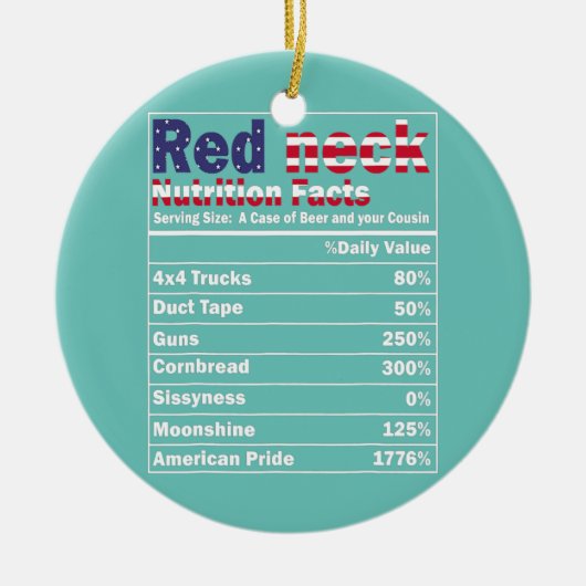 Funny Redneck Nutrition Fakten 4. Juli Land Keramik Ornament (Vorne)