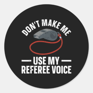 Funny Referenzen Kunst für Männer Frauen Sport Ref Runder Aufkleber