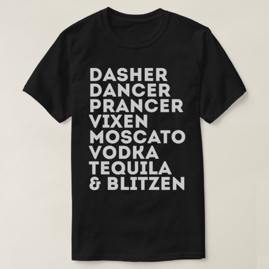 Funny Reindeer Alcohol Dasher Dancer Prancer Mosca T-Shirt (Design vorne)