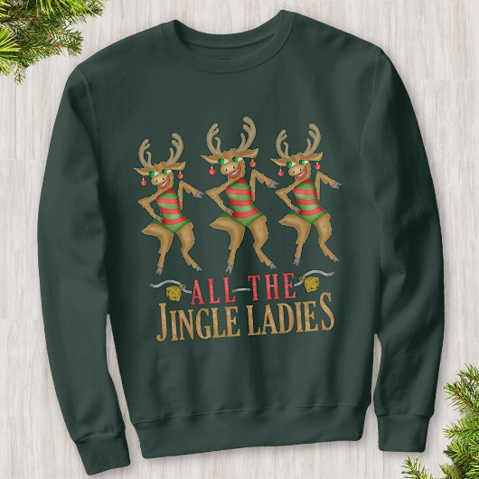 Funny Reindeer All Jingle Ladys Ugly Christmas Sweatshirt