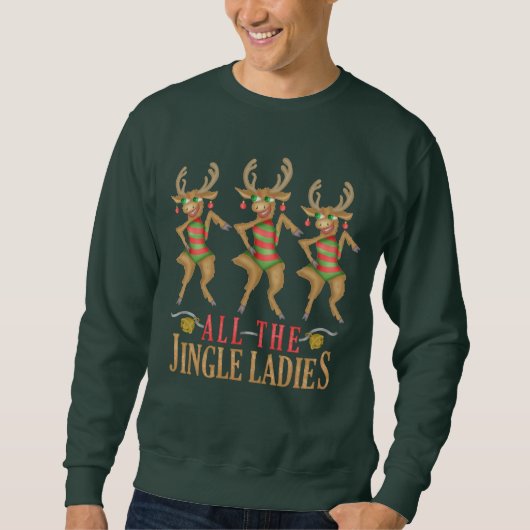 Funny Reindeer All Jingle Ladys Ugly Christmas Sweatshirt (Vorderseite)