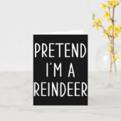 Funny Reindeer Christmas Costume Pretend I'm A Rei Karte (Gelbe Blume)