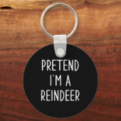 Funny Reindeer Christmas Costume Pretend I'm A Rei Schlüsselanhänger (Vorderseite)
