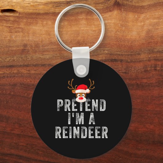 Funny Reindeer Christmas Costume Pretend I'm A Rei Schlüsselanhänger (Vorderseite)