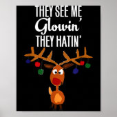 Funny Reindeer “they See Me Glowin’ They Hatin’” C Poster (Vorne)