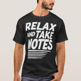 Funny Rela und nehmen Sie Notizen Neuheit Lazy Chi T-Shirt