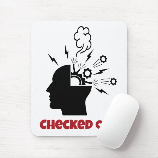Funny Relating Mentally Checked Out - Ich bin müde Mousepad (Mit Mouse)