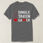 Funny Relationship Status Single genommen Valentin T-Shirt (Design vorne)