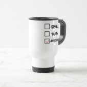 Funny Relationship Status Tasse - Single, genommen (VorderseiteRechts)