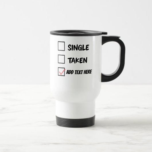 Funny Relationship Status Tasse - Single, genommen (Rechts)