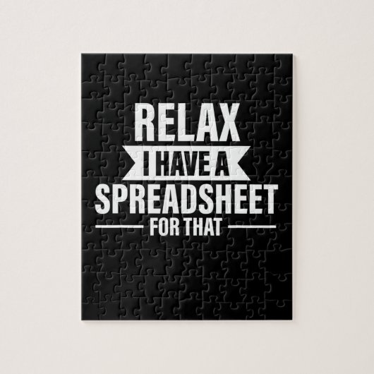 Funny Relax haben Spreadsheets Buchhalter Geschenk Puzzle (Vertikal)